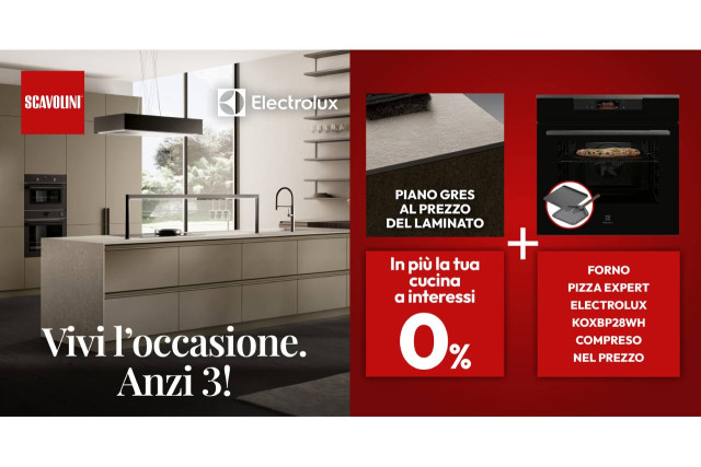 Cucina Scavolini con Electrolux: 3 vantaggi esclusivi